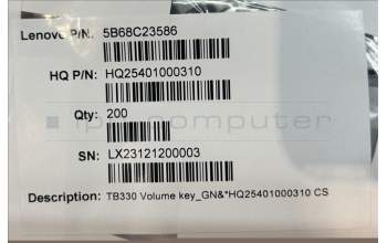 Lenovo 5B68C23586 TB330 Volume key_GN&*HQ25401000310 CS
